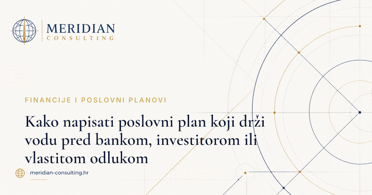 Kako napisati poslovni plan koji drži vodu pred bankom, investitorom ili vlastitom odlukom