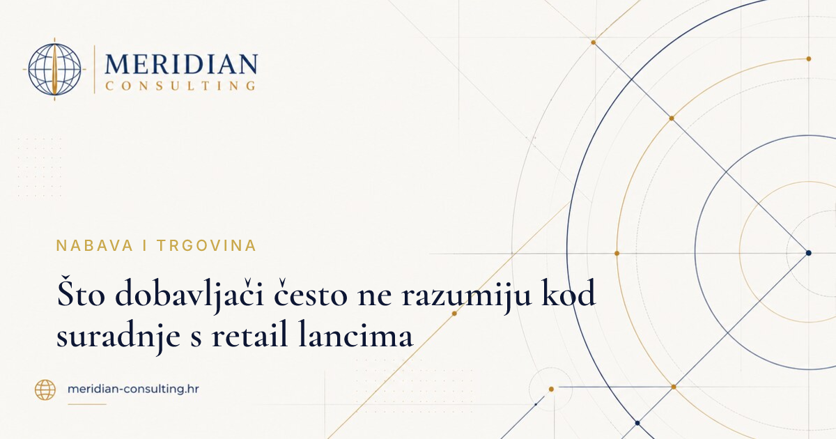 Što dobavljači često ne razumiju kod suradnje s retail lancima